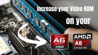 How to allocate ram to the graphics memory  for AMD A6 AND A8 [upl. by Edelstein]