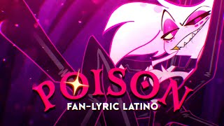 Poison Español Latino Fan Lyric Vídeo [upl. by Clardy]