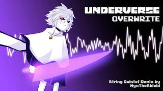 Underverse OST  Overwrite String Quintet Remix [upl. by Valerie]