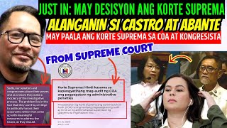 KORTE SUPREMA NAGLABAS NG DESISYONMAY PAALALA sa COA at MGA KONGRESISTA LALO kay FRANCE CASTROYARI [upl. by Salchunas]