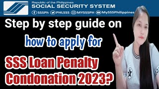 How to apply SSS Loan Penalty Condonation online in 2023 [upl. by Nooj379]