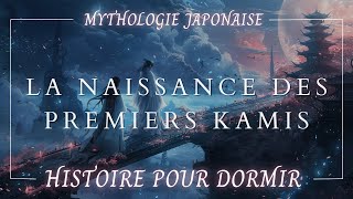 La Naissance Des Premiers Kamis  Histoire Hypnotique pour Dormir  Mythologie Japonaise  ASMR [upl. by Lathan147]