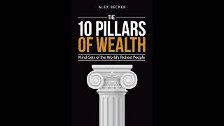 The 10 Pillars of Wealth by Alex Becker Audiobook [upl. by Rolo]