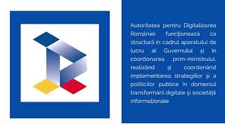 Prezentare  Autoritatea pentru Digitalizarea României [upl. by Katt]