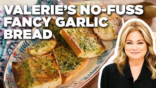 Valerie Bertinellis NoFuss Fancy Garlic Bread  Valeries Home Cooking  Food Network [upl. by Losiram711]