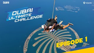 Dubai Ultimate Challenge  S1E1 Bucket List Challenge  Ft Aisha Ahmed Ayush Mehra  Tripoto [upl. by Latsyk]