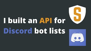 I built an API for Discord bot lists [upl. by Lemcke]