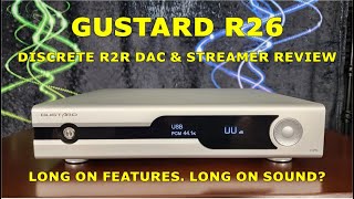 Gustard R26 DAC Review  An Amount Of Features Like A Swiss Army Knife But Does It Cut Like One [upl. by Sears]