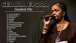 CESARIA EVORA  Top Playlist  Cesaria Evora Full Album Greatest Hits [upl. by Kippie]