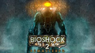 Bioshock 2 Remastered Full Playthrough 2022 Longplay [upl. by Ais]