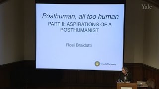 Rosi Braidotti “Aspirations of a Posthumanist” [upl. by Atilrak755]