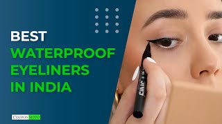 Best Waterproof Eyeliners In India  Top 10 Waterproof Eyeliners In 2023 [upl. by Lovato324]