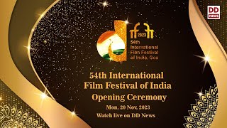 54th International Film Festival of India 2023  Opening Ceremony  IFFI 2023 [upl. by Myers]