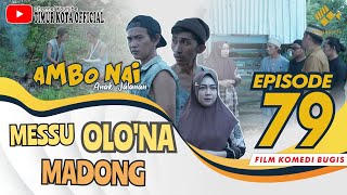 EPISODE 79  Ambo Nai Anak Jalanan  Timur Kota  Komedi Bugis [upl. by Moazami]