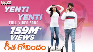 Yenti Yenti Full Video Song  Geetha Govindam Songs  Vijay Devarakonda Rashmika Mandanna [upl. by Niwrud]