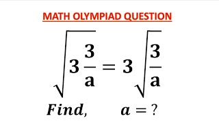 How to find the value of a in this Surd equation Olympiad Math problem [upl. by Baseler]