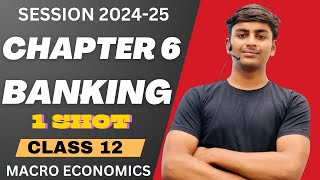 Banking  Chapter 6  Unit3  Class 12  One Shot  Macro economics  2024 [upl. by Yolane665]