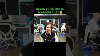 Alexa Voice Makes Scammer Cuss 😇 irlrosie [upl. by Kcin]