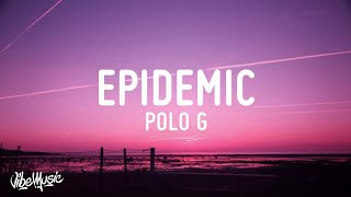 Polo G  Epidemic Lyrics [upl. by Asa]