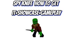 ULC Spy Knife How to get itShowcaseGamePlay [upl. by Theron]