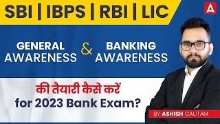 How to Prepare General Awareness amp Banking Awareness for 2023 Bank Exams [upl. by Grannia]