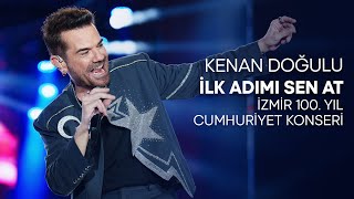 Kenan Doğulu  İlk Adımı Sen At İzmir 100 Yıl Cumhuriyet Konseri CanlıPerformans [upl. by Courcy]