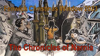 Fenwick Christmas Window 2023  The Chronicles of NARNIA [upl. by Alekin]