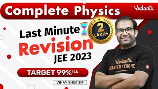 JEE 2023  Complete Physics Revision  One Shot  Vinay Shur Sir  Vedantu [upl. by Myrna]