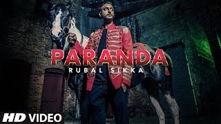 PARANDA  OFFICIAL MUSIC VIDEO  RUBAL SIKKA X WiLDXFiRE  4K  KAALI TERI GUTT [upl. by Linsk]