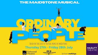 Ordinary People The Maidstone Musical  Hazlitt Theatre 27  28 July [upl. by Honeyman]