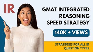 GMAT IR  Integrated Reasoning Speed Strategy [upl. by Aeikan13]