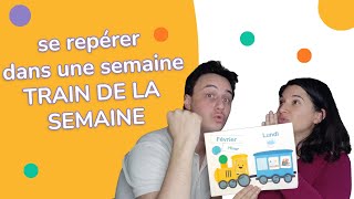 Train de la semaine  se repérer dans la semaine [upl. by Vittoria]