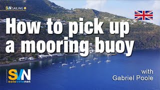 How to pick up a mooring buoy – SVN Sailing [upl. by Theone365]