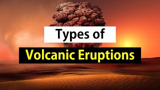 Types of Volcanic Eruptions I FULL VIDEO [upl. by Nidraj]