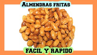 Como FREIR ALMENDRAS al punto de sal fácil y rápido [upl. by Lumbard]