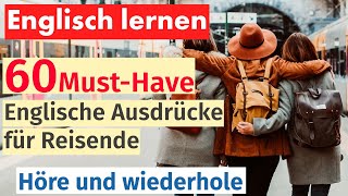 60 Unverzichtbare Englische Ausdrücke für Reisende – Lernen Sie Englisch für Ihren Urlaub [upl. by Annasor894]