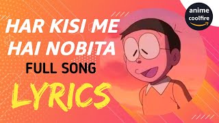 Har Kisi Me Hai Nobita Lyrics  Doraemon [upl. by Arnulfo544]