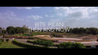 BITS Pilani Then and Now  Documentary [upl. by Hiroshi]