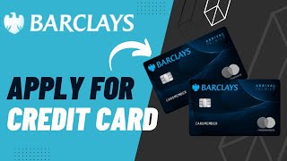 How to Apply for Barclays Credit Card  2023 [upl. by Erminna]