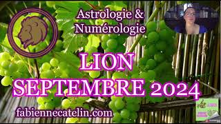 ♌LION HOROSCOPE SEPTEMBRE 2024 ♌Pas d’impatience mais des actions concrètes [upl. by Doll]