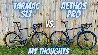 SPECIALIZED TARMAC SL7 PRO vs AETHOS PRO WHICH ONE IS RIGHT FOR YOU MY THOUGHTS [upl. by Londoner936]