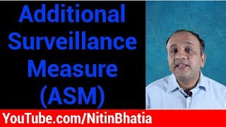 Additional Surveillance Measure ASM  Hindi [upl. by Westleigh]