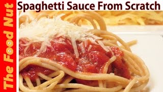 Homemade Spaghetti Sauce Recipe From Scratch  How To Make Pasta Sauce With Tomatoes  The Food Nut [upl. by Nanam]