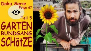 Gartenrundgang August amp Sperrmüll Schätze Teil 5  Folge 67 [upl. by Rior]