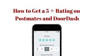 Tips How to get a 5 Star Rating on Doordash and Postmates [upl. by Kaiser938]