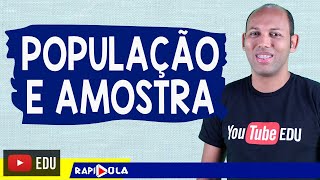 POPULAÇÃO E AMOSTRA ✅ INTRODUÇÃO À ESTATÍSTICA [upl. by Anialram]