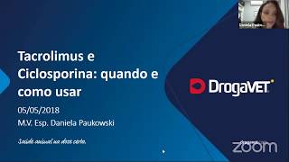 WEBINAR DrogaVET São Paulo  Tacrolimus e Ciclosporina quando e como usar [upl. by Eberly]