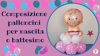 Composizione palloncini di benvenuto per nascita o battesimo [upl. by Ross]