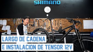 TUTORIAL  Largo de cadena e instalación de tensor SHIMANO 12v [upl. by Ayotac]