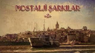 Çeşitli Sanatçılar  Nostalji Şarkıları 2 [upl. by Ahsil17]